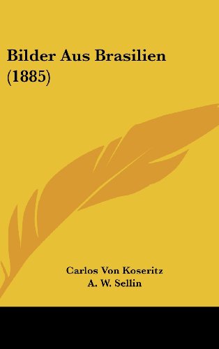 9781160638319: Bilder Aus Brasilien (1885) (German Edition)