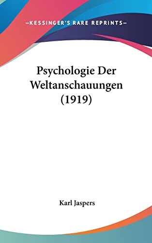 9781160657716: Psychologie Der Weltanschauungen (1919)