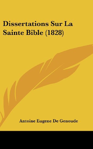 9781160698948: Dissertations Sur La Sainte Bible (1828)
