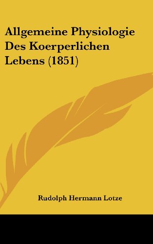9781160701037: Allgemeine Physiologie Des Koerperlichen Lebens (1851)