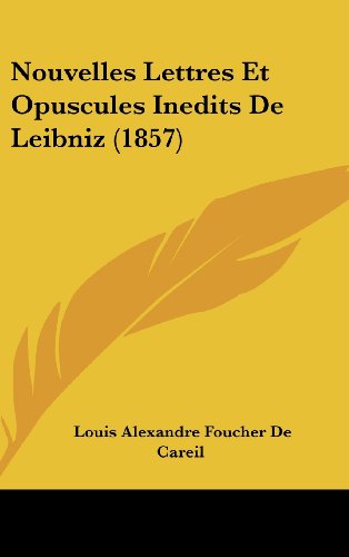 9781160703093: Nouvelles Lettres Et Opuscules Inedits de Leibniz (1857)