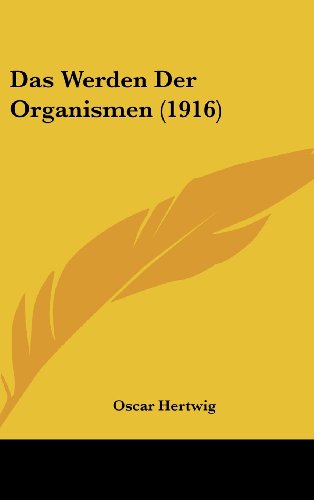 9781160704786: Werden Der Organismen (1916)