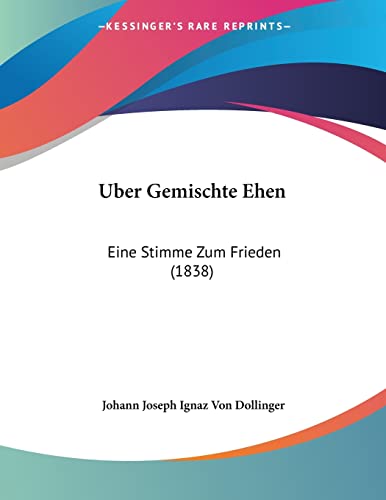 Stock image for Uber Gemischte Ehen: Eine Stimme Zum Frieden (1838) (German Edition) for sale by California Books