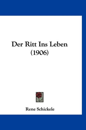 9781160887892: Der Ritt Ins Leben (1906)