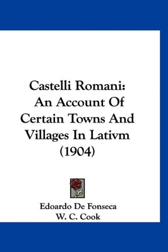 9781160926577: Castelli Romani: An Account of Certain Towns and Villages in Lativm (1904)