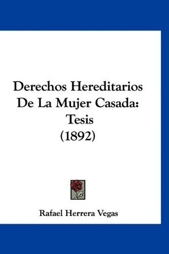 9781160928243: Derechos Hereditarios de La Mujer Casada: Tesis (1892)