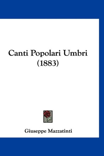 9781160944908: Canti Popolari Umbri (1883)