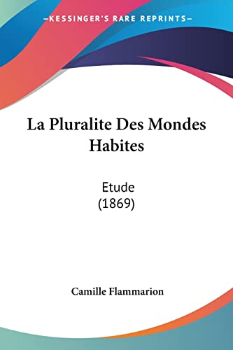 9781161006322: La Pluralite Des Mondes Habites: Etude (1869)