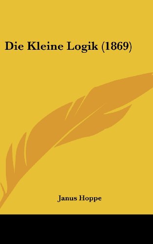 9781161241020: Die Kleine Logik (1869)