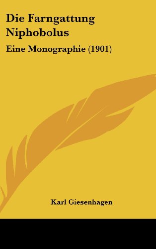9781161271584: Die Farngattung Niphobolus: Eine Monographie (1901)