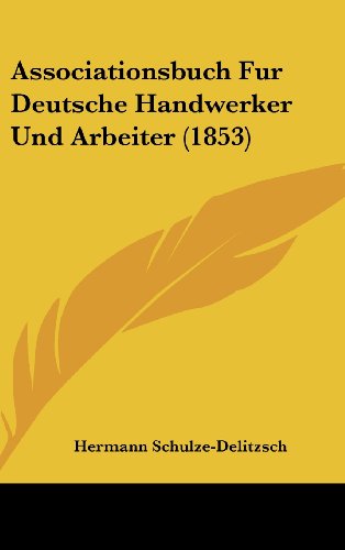 9781161276701: Associationsbuch Fur Deutsche Handwerker Und Arbeiter (1853)