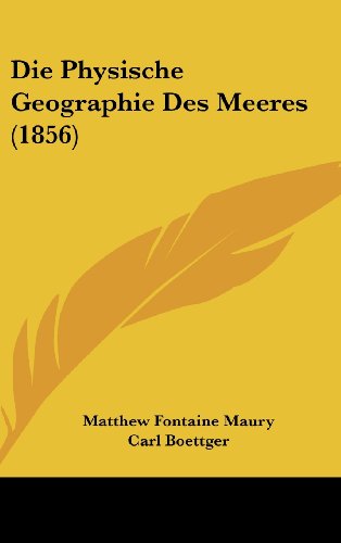 9781161286977: Die Physische Geographie Des Meeres (1856)