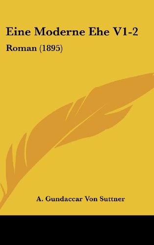 9781161302042: Eine Moderne Ehe V1-2: Roman (1895) (German Edition)