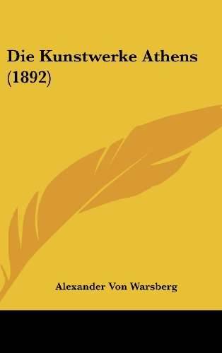 9781161304114: Die Kunstwerke Athens (1892)