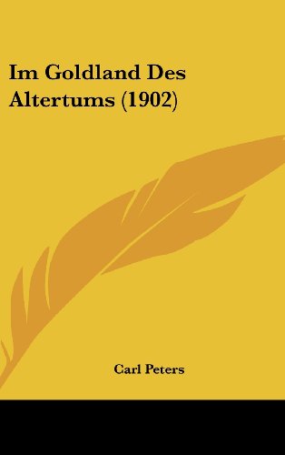 9781161327052: Im Goldland Des Altertums (1902)