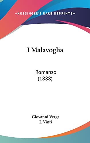 I Malavoglia: Romanzo (1888) (English and Italian Edition) (9781161330403) by Verga, Giovanni; Vinti, I