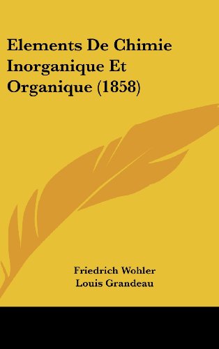 9781161342031: Elements de Chimie Inorganique Et Organique (1858)