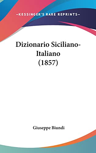 9781161342451: Dizionario Siciliano-Italiano (1857)