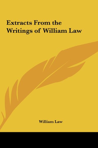 Extracts from the Writings of William Law (9781161349894) by Law, William