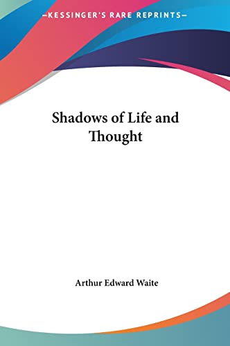 9781161350999: Shadows of Life and Thought