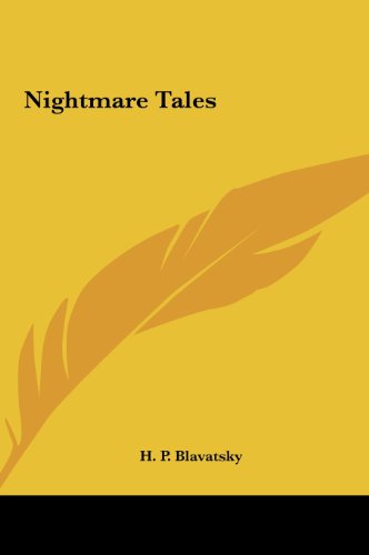 Nightmare Tales (9781161351064) by Blavatsky, Helene Petrovna