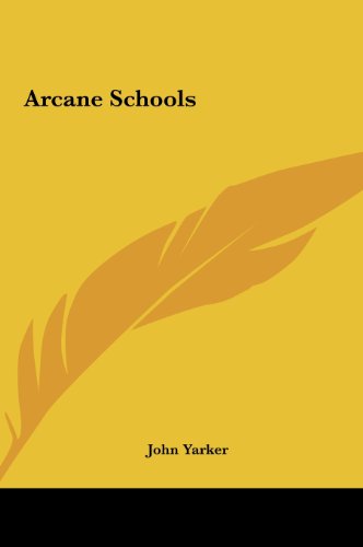 Arcane Schools (9781161351491) by Yarker, John