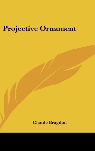 Projective Ornament (9781161358339) by Bragdon, Claude