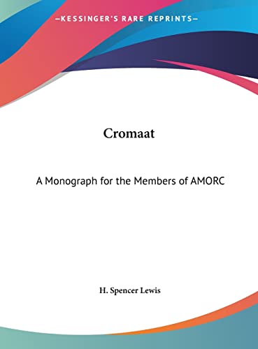 9781161359435: Cromaat: A Monograph for the Members of AMORC