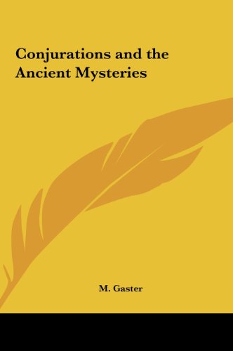 9781161360127: Conjurations and the Ancient Mysteries