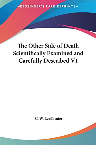 9781161360264: The Other Side of Death Scientifically Examined and Carefully Described V1