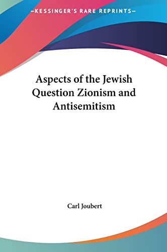 9781161363685: Aspects of the Jewish Question Zionism and Antisemitism