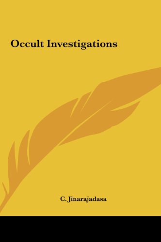 Occult Investigations (9781161363951) by Jinarajadasa, C.