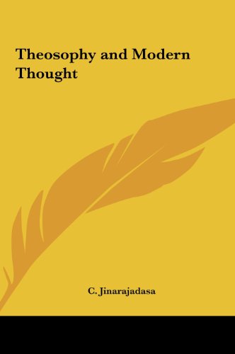 Theosophy and Modern Thought (9781161365894) by Jinarajadasa, C.