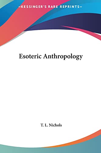 9781161366983: Esoteric Anthropology