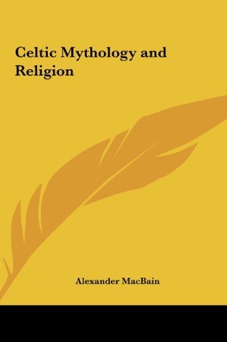 Celtic Mythology and Religion (9781161368208) by MacBain, Alexander