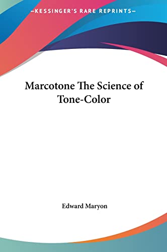 9781161369205: Marcotone the Science of Tone-Color