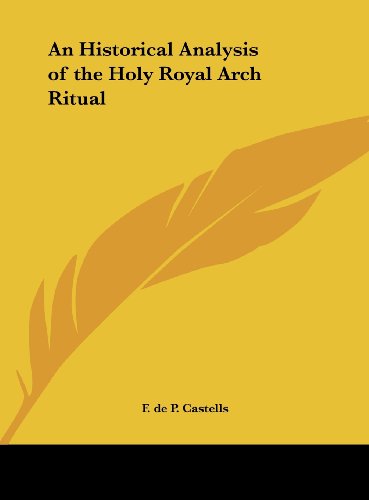 9781161373189: An Historical Analysis of the Holy Royal Arch Ritual