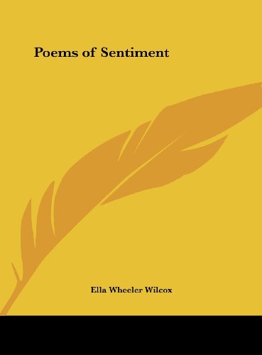 Poems of Sentiment (9781161375305) by Wilcox, Ella Wheeler