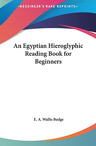 9781161377149: An Egyptian Hieroglyphic Reading Book for Beginners