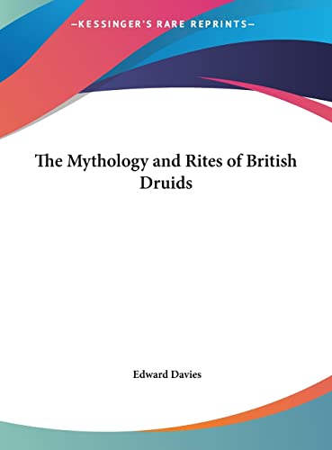 9781161377330: The Mythology and Rites of British Druids