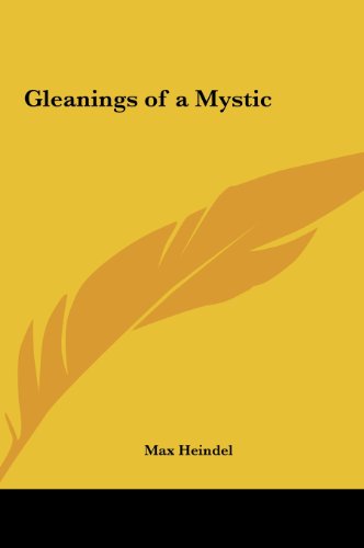 Gleanings of a Mystic (9781161381146) by Heindel, Max