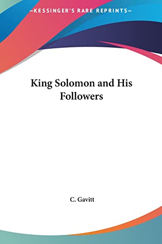 9781161384130: King Solomon and His Followers