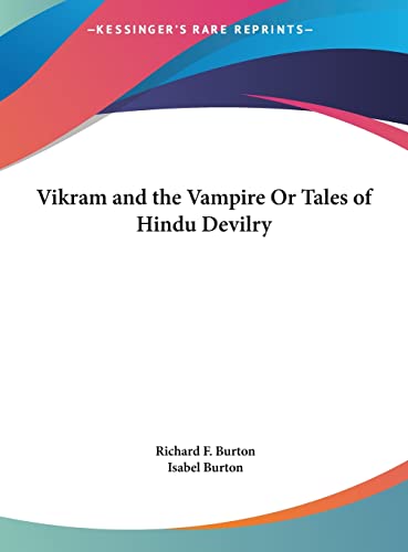 Vikram and the Vampire Or Tales of Hindu Devilry (9781161396911) by Burton, Richard F