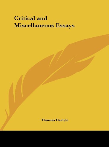 Critical and Miscellaneous Essays (9781161401448) by Carlyle, Thomas