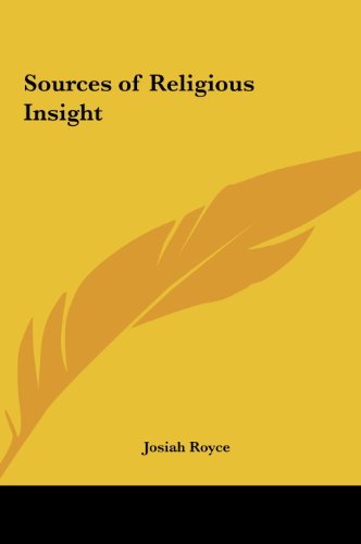 Sources of Religious Insight (9781161402148) by Royce, Josiah