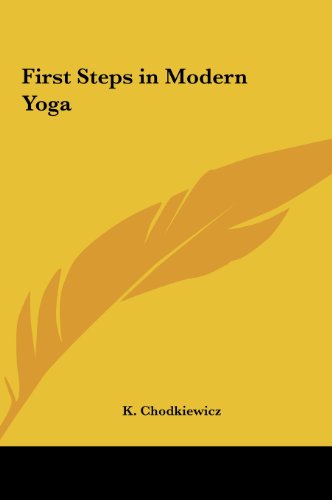 First Steps in Modern Yoga (9781161407273) by Chodkiewicz, K.