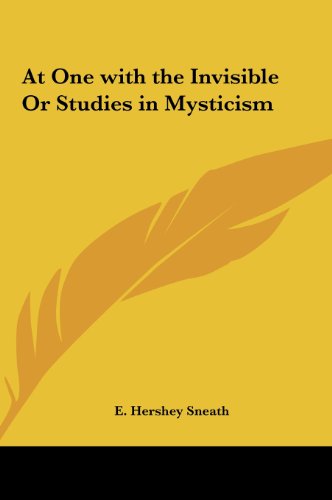 9781161408386: At One with the Invisible Or Studies in Mysticism