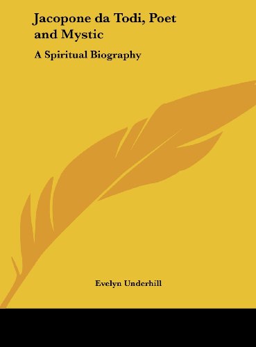 9781161409017: Jacopone da Todi, Poet and Mystic: A Spiritual Biography