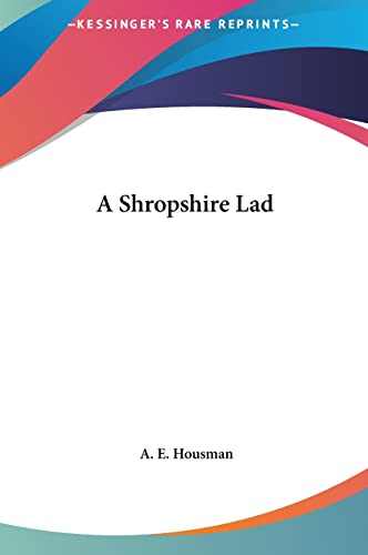 9781161418873: A Shropshire Lad