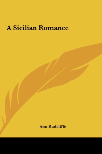 A Sicilian Romance (9781161418880) by Radcliffe, Ann Ward